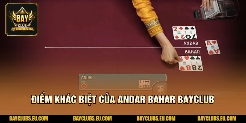Andar Bahar BayClub – Chinh Phục Ván Bài Kịch Tính 4 Điểm khác biệt của Andar Bahar BayClub
