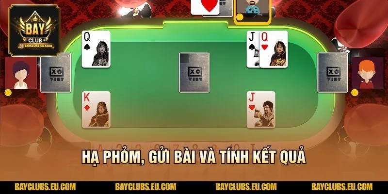 Hạ phỏm, gửi bài và tính kết quả