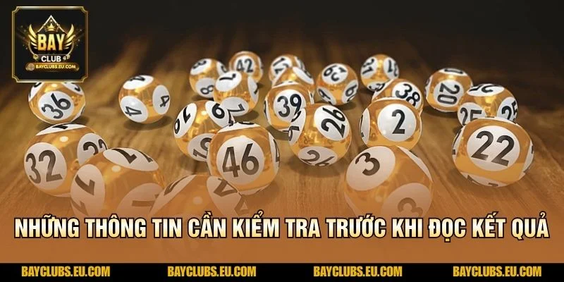 Những thông tin cần kiểm tra trước khi đọc kết quả